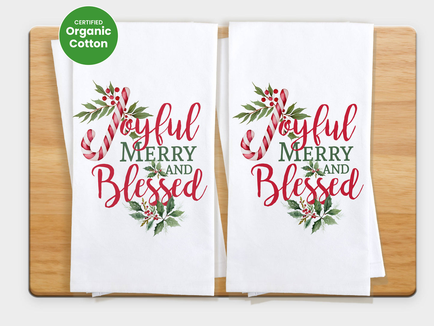 Joyful Merry and Blessed Holiday Christmas Kitchen Towel - Organic Cotton Flour Sack Tea Towel