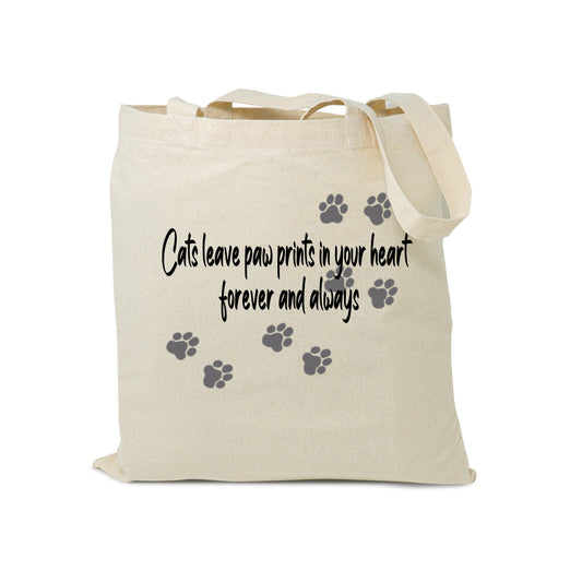 Reusable Grocery Bag, Eco Friendly Cotton Tote bag - Cat leave paw prints in your heart forever and always, Cat Lover Tote Bag, Cat Paws Bag