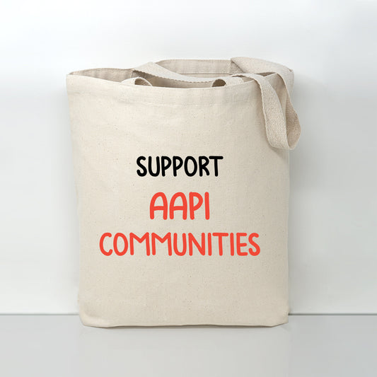 Support AAPI Communities Tote Bag, Asian American and Pacific Islander Cotton Canvas Bag - Heavy-duty Sustainable Bag, 12oz Canvas, 15x16 in