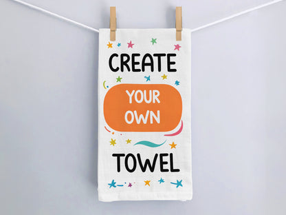 Personalized Kitchen Towel, Custom Tea Towel - Flour Sack Kitchen Towel, Create Your Own Design, Housewarming Gift, Father's Day Gift Towel