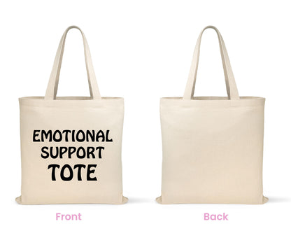 Emotional Support Tote Bag - Funny Reusable Cotton Canvas Bag, 12oz Eco-Friendly Gift