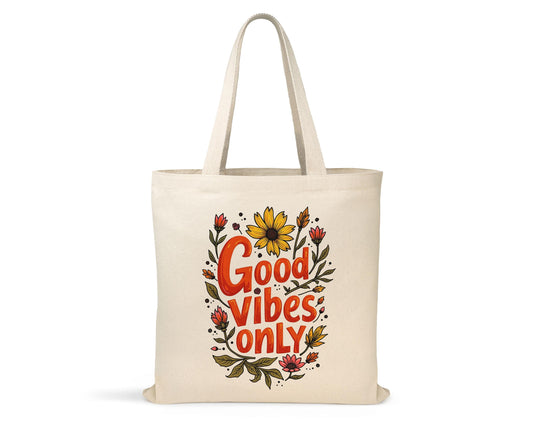 Good Vibes Only Tote Bag - Floral Motivational Design - Eco-Friendly Cotton Canvas Bag