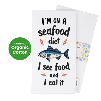 I'm On A Seafood Diet Kitchen Towel - Funny Fish Pun Gift for Seafood Lovers - Flour Sack Organic Cotton Tea Towel