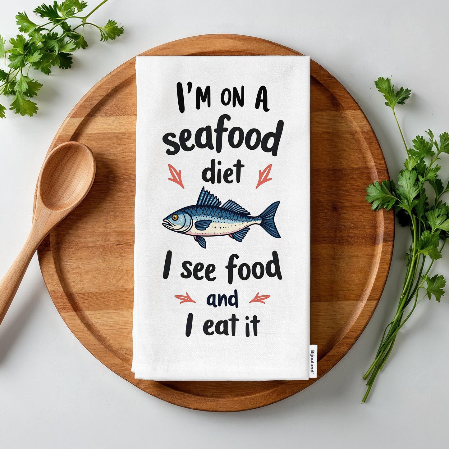 I'm On A Seafood Diet Kitchen Towel - Funny Fish Pun Gift for Seafood Lovers - Flour Sack Organic Cotton Tea Towel