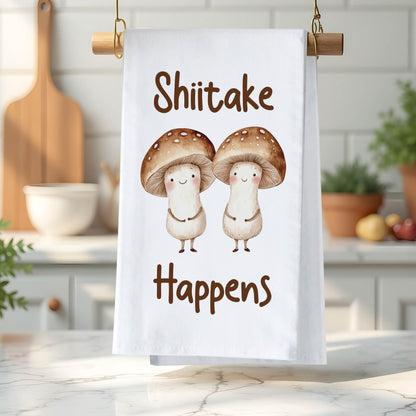 Shiitake Happens Kitchen Towel - Funny Mushroom Pun Gift for Foodies & Mushroom Lovers - Flour Sack Organic Cotton Tea Towel