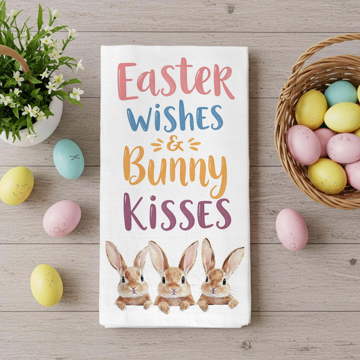 Easter Wishes and Bunny Kisses Kitchen Towel - Spring Tea Towel, Cute Farmhouse Easter Decor - Flour Sack Organic Cotton Tea Towel